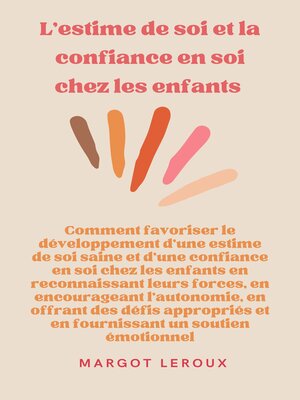 cover image of L'estime de soi et la confiance en soi chez les enfants